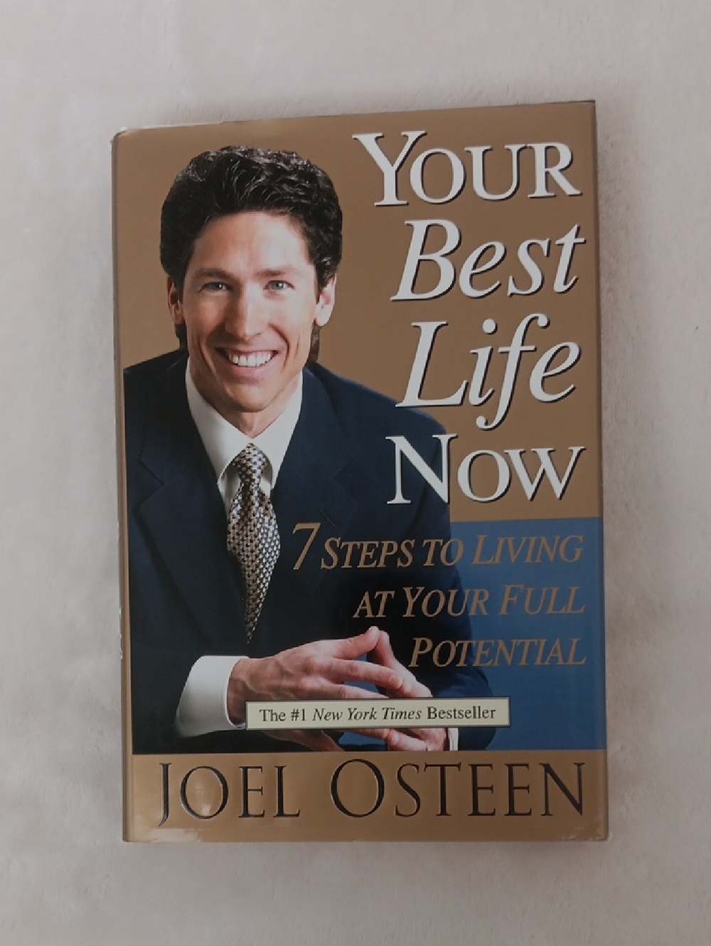Your Best Life Now by Joel Osteen - Hardcover